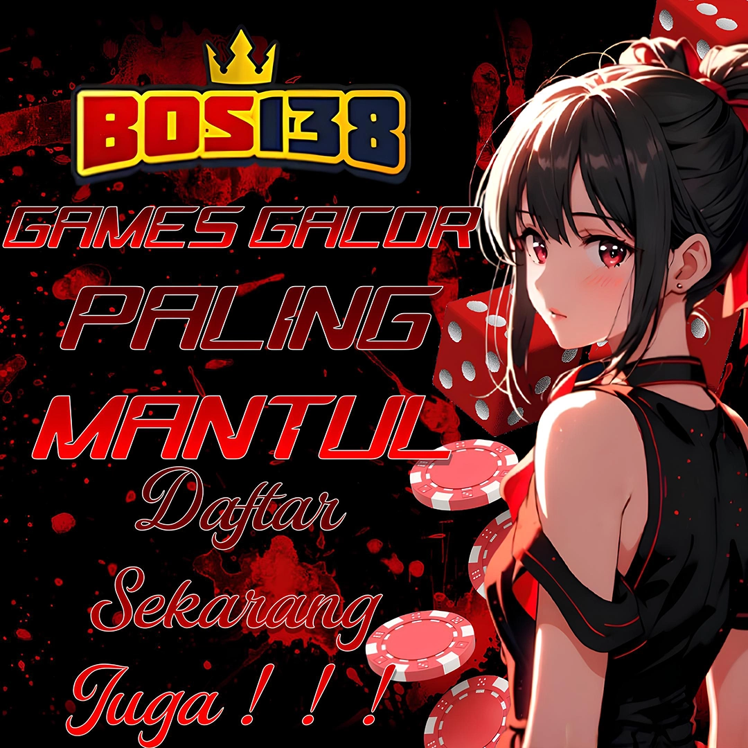 Bos138 | Games Gacor Paling Mantul Guyss ! Daftar Sekarang Juga